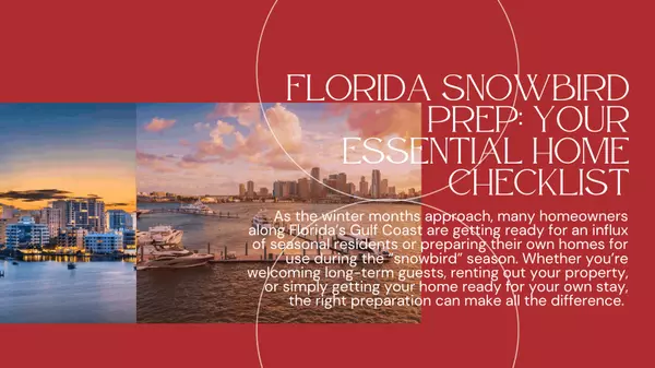 Florida Snowbird Prep: Your Essential Home Checklist,Hunt Brothers Realty