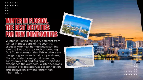 Winter in Florida, The Best Activities for New Homeowners,Hunt Brothers Realty