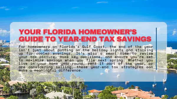 Your Florida Homeowner’s Guide to Year-End Tax Savings,Hunt Brothers Realty