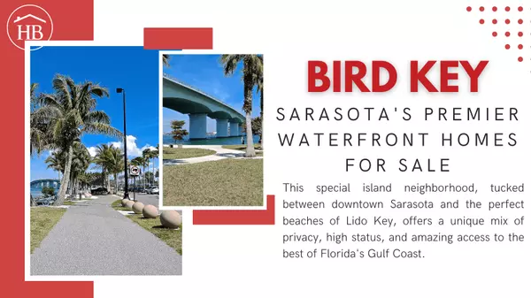 Bird Key Sarasota Waterfront Homes for Sale: Luxury Island Living with Boating Access