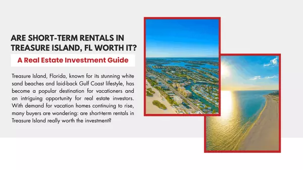 Are Short Term Rentals in Treasure Island Florida Worth It?