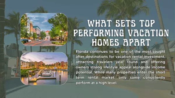 What Sets Top Performing Vacation Homes Apart