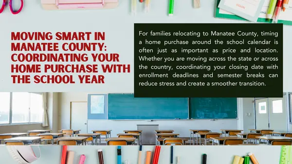 Moving Smart in Manatee County: Coordinating Your Home Purchase With the School Year,Hunt Brothers Realty