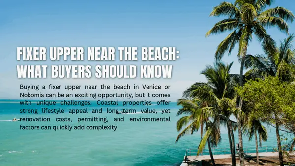Fixer Upper Near the Beach: What Buyers Should Know