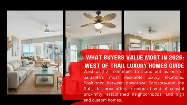 What Buyers Value Most in 2026: West of Trail Luxury Homes Guide