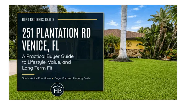 251 Plantation Rd, Venice FL: A Practical Buyer Guide to Lifestyle, Value, and Long-Term Fit