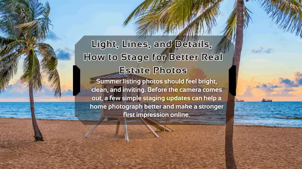 Light, Lines, and Details, How to Stage for Better Real Estate Photos