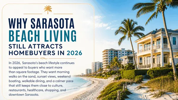 Why Sarasota Beach Living Still Attracts Homebuyers in 2026