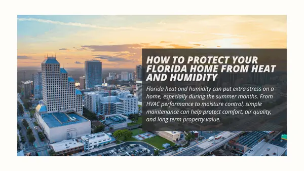How to Protect Your Florida Home From Heat and Humidity