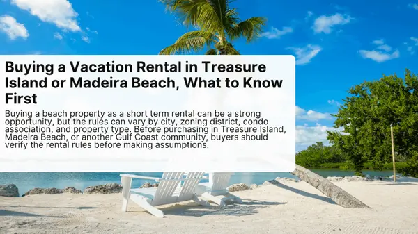 Buying a Vacation Rental in Treasure Island or Madeira Beach, What to Know First