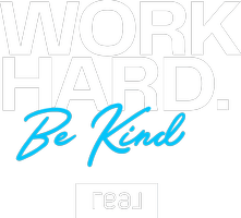 Real Broker Work Hard Be Kind