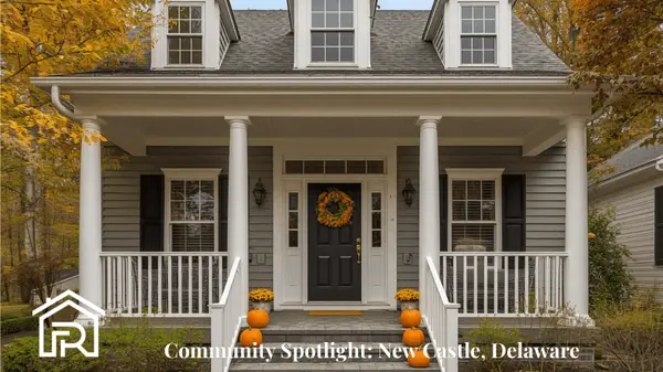 Community Spotlight: New Castle, Delaware | Foraker Realty