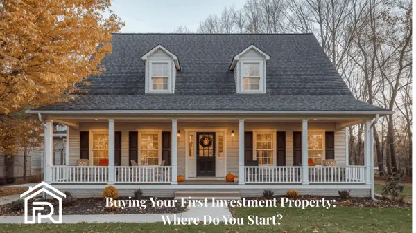 Buying Your First Investment Property: Where Do You Start?