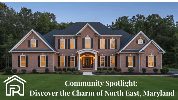 Community Spotlight: Discover the Charm of North East, Maryland