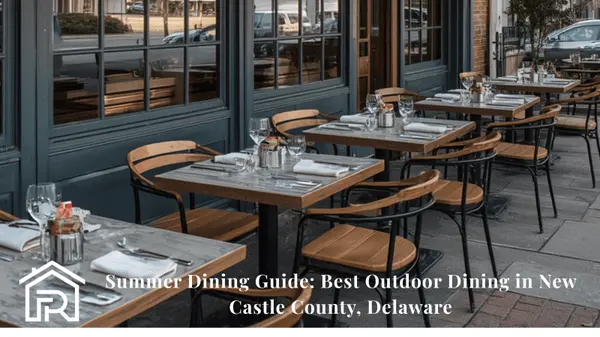 feature image of Best Outdoor Dining in New Castle County, DE | Foraker Realty