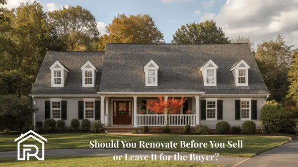 Should You Renovate Before You Sell—or Leave It for the Buyer?
