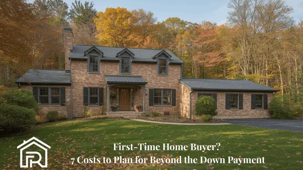 First-Time Home Buyer? 7 Costs to Plan for Beyond the Down Payment