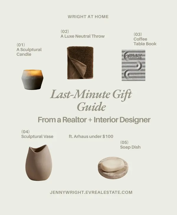 A Realtor & Interior Designer’s Guide to Last-Minute Gifts,Jenny Wright