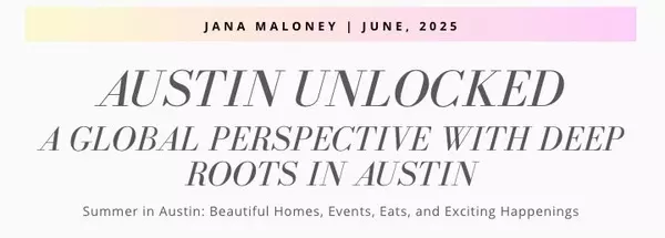 Austin Unlocked - June Newsletter