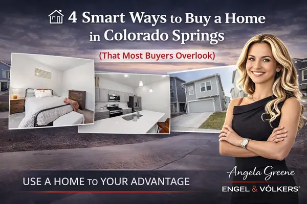 4 Smart Ways to Buy a Home in Colorado Springs (That Most Buyers Overlook),Angela Greene
