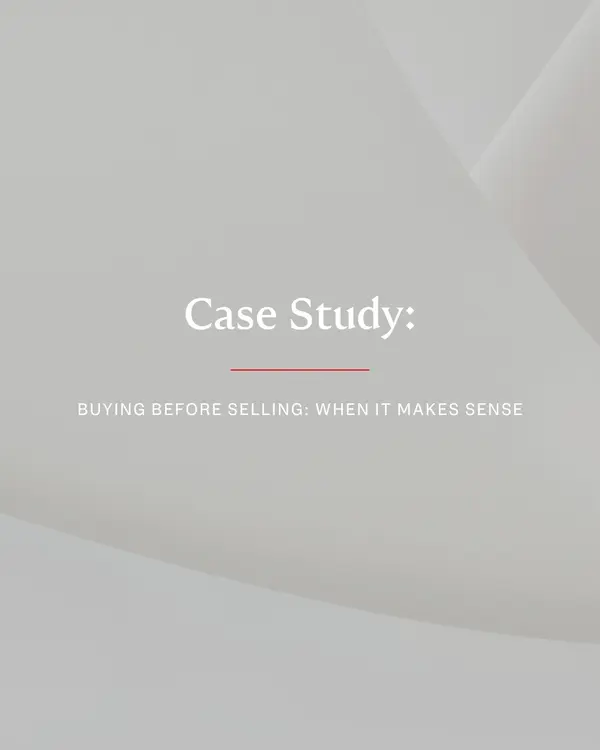 Buying Before Selling: When It Makes Sense