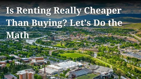 Is Renting Really Cheaper Than Buying? Let’s Do the Math