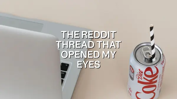 feature image of The Reddit Thread That Opened My Eyes