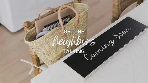 Get the Neighbors Talking
