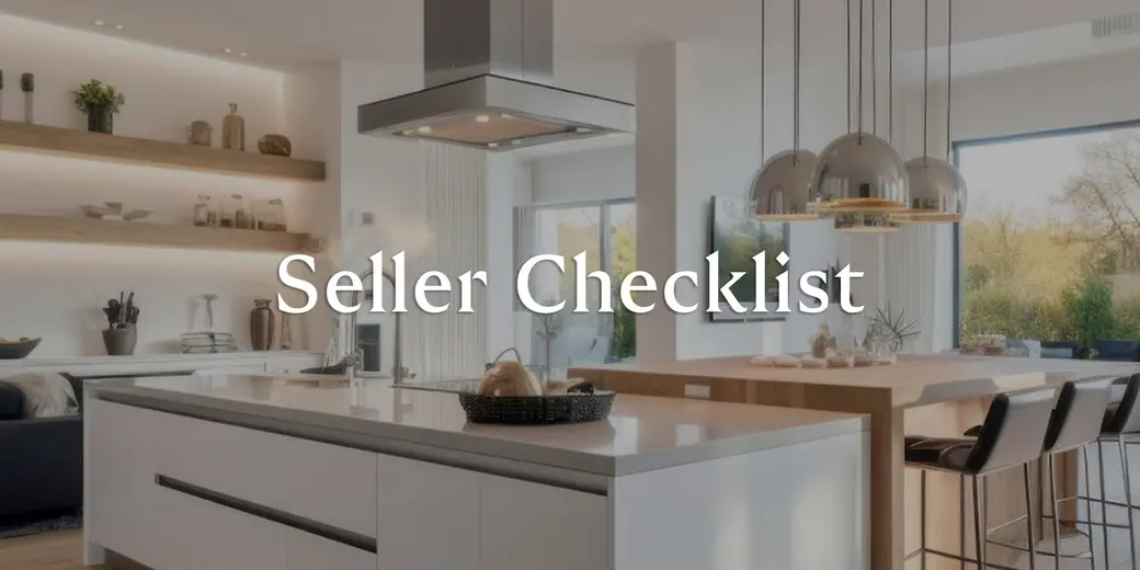 From Contract to Closing: Your Essential Seller Checklist
