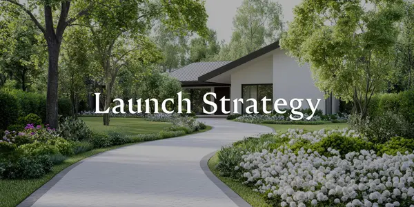 Don’t List and Hope. Your Home Needs a Coordinated Launch Strategy