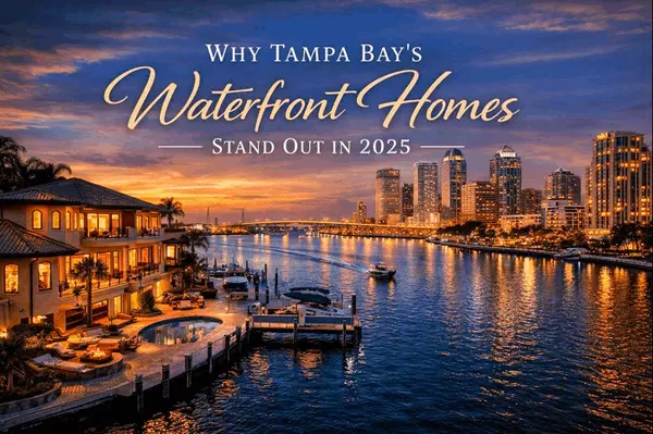 feature image of Why Tampa Bay's Luxury Waterfront Market Outperforms Other Florida Cities in 2025