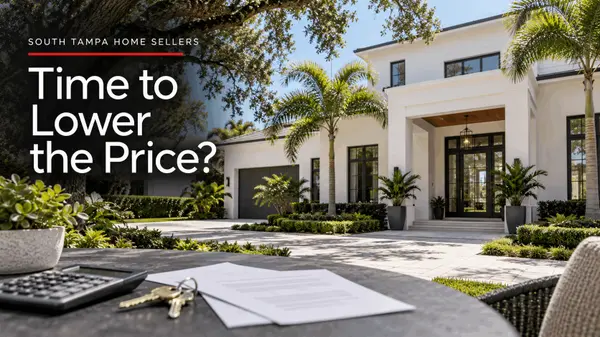 feature image of Should I Lower the Price on My South Tampa Home?