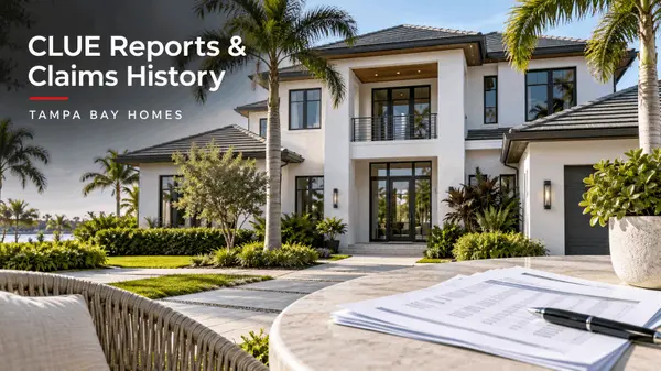 feature image of CLUE Reports and Claims History When Buying or Selling a Tampa Bay Home