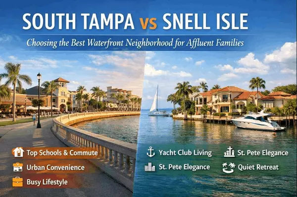 South Tampa vs Snell Isle: How to Choose the Best Waterfront Neighborhood