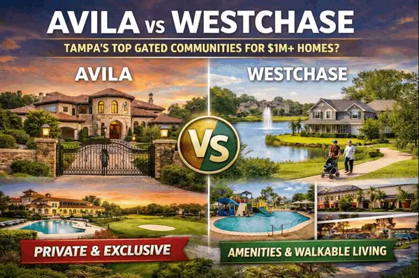 Avila vs Westchase: How to Choose Tampa’s Top Gated Luxury Neighborhoods for $1M+ Homes,Shane Vanderson