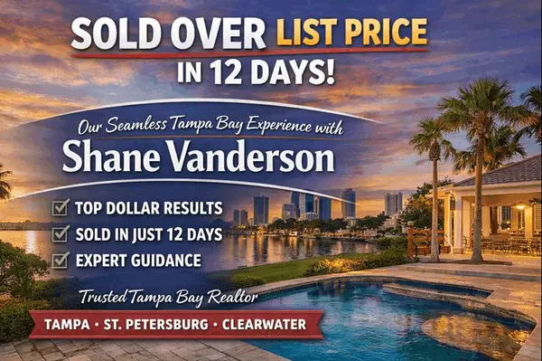 Seamless Again: A Tampa Bay Home Sale Success Story with Shane Vanderson,Shane Vanderson
