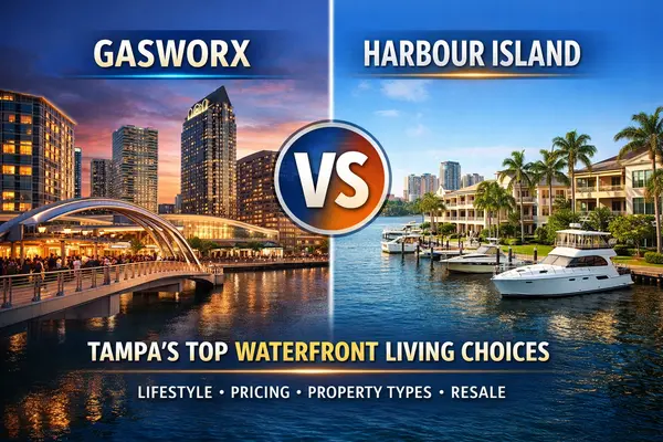 GasWorx vs Harbour Island: Top Waterfront Developments for Tampa Bay Relocators,Shane Vanderson