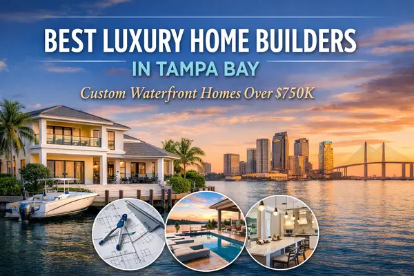 Best Luxury Home Builders in Tampa Bay: Top Choices for Custom Waterfront Homes Over $750K,Shane Vanderson