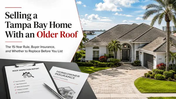 Selling a Tampa Bay Home With an Older Roof: The 15-Year Rule, Buyer Insurance Realities, and Whether to Replace Before You List