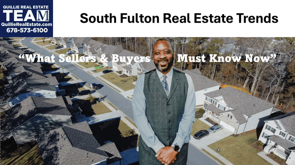 feature image of South Fulton Real Estate Trends: What Sellers and Buyers Must Know Now!!!