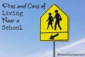 Pros and Cons of Living Next to a School,Brent Wilk