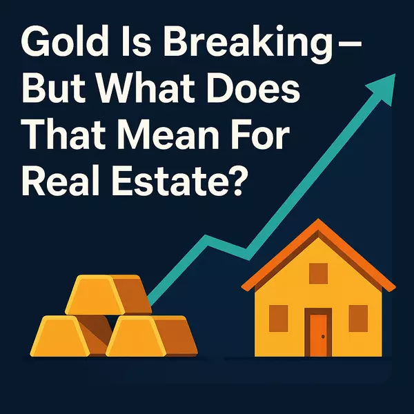 Gold's Sky-High Prices: A Signal for Real Estate?,Santy Kumar