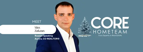 Aurora, CO REALTOR® Max Zakzun | Russian-Speaking Real Estate Expert