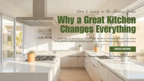 feature image of Kitchens - They are Still the Heart of the Home