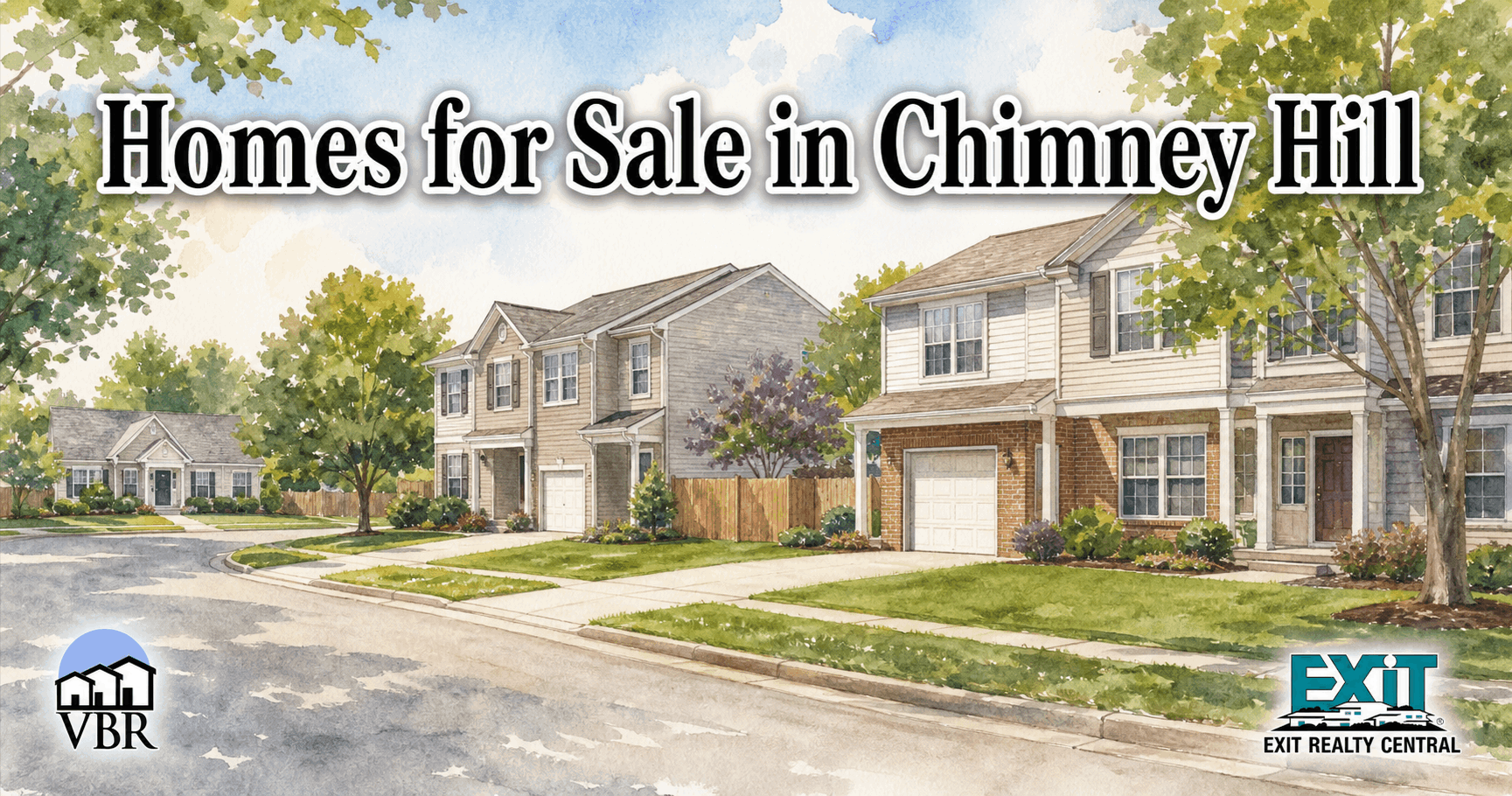 Watercolor drawing of Chimney Hill in Virginia Beach with attached two-story homes, single-car garages, brick and siding exteriors, sidewalks, driveways, lawns, mature trees, flowering shrubs, the VBR and EXIT Realty Central logos, and the title Homes for Sale in Chimney Hill