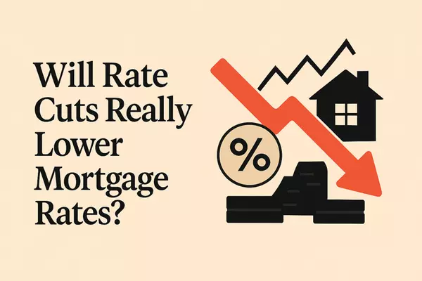 "Are Rate Cuts Already Baked In? The Real Story Behind Today’s Mortgage Rates"