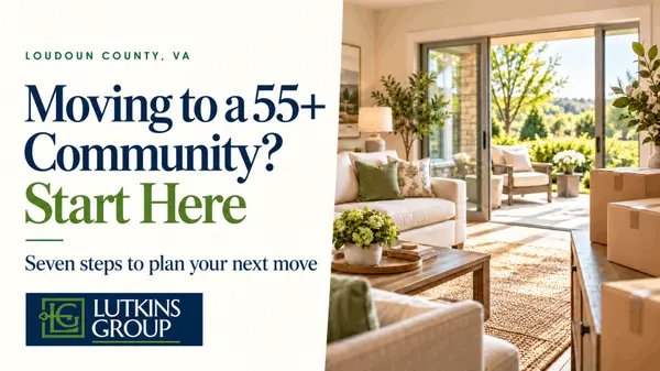 Moving to a 55+ Community in Loudoun County? Start Here