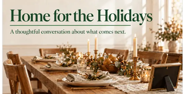 Home for the Holidays: How to Talk About Downsizing