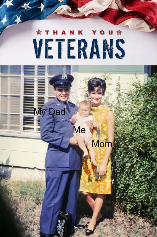 To a Thoughtful and Thankful Veteran's Day. Thanks DAD!