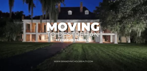 Moving to Destrehan, Louisiana